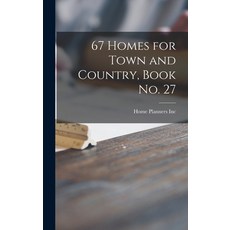 (英文圖書) 67 Homes for Town and Country Book No. 27 精裝版, Hassell Street Press, 英文