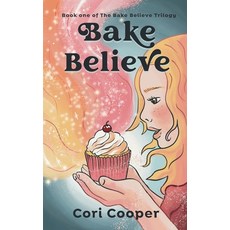 Bake Believe 平裝版, Immortal Works LLC, 英文