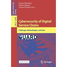 (英文圖書) Cybersecurity of Digital Service Chains: Challenges Methodologies and Tools 平裝版, Springer, 英文