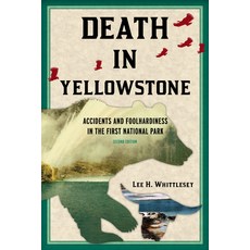 (英文圖書) Death in Yellowstone REV Ed PB 平裝版, Roberts Rinehart Publishers, 英文