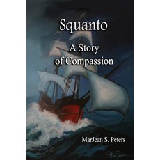 (英文圖書)Squanto: A Story of Compassion 平裝版, Createspace Independent Pub..., 英文
