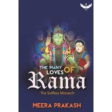 (英文圖書) The Many Loves of Rama: The Selfless Monarch 平裝版, Independently Published, 英文