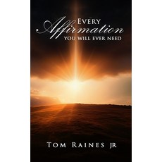 (英文圖書) Every Affirmation You Will Ever Need 平裝版, Independently Published, 英文