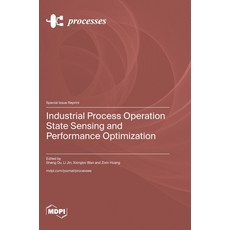 (英文圖書) Industrial Process Operation State Sensing and Performance Optimization 精裝版, Mdpi AG, 英文