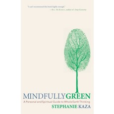 (英文圖書) Mindfully Green: A Personal and Spiritual Guide to Whole Earth Thinking 平裝版, Shambhala, 英文