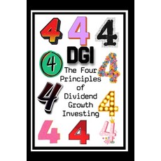 (英文圖書) The Four Principles of Dividend Growth Investing: Harness The Power of Compounding 平裝版, Independently Published, 英文