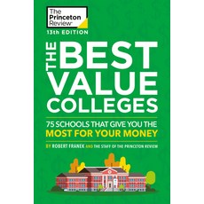 (英文圖書) The Best Value Colleges 13th Edition: 75 Schools That Give You the Most for Your Money + 125... 平裝版, Princeton Review, 英文