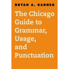 The Chicago Guide to Grammar Usage and Punctuation 精裝版, University of Chicago Press, 英文