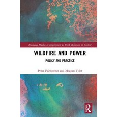 Wildfire and Power: Policy and Practice 精裝版, Routledge, 英文