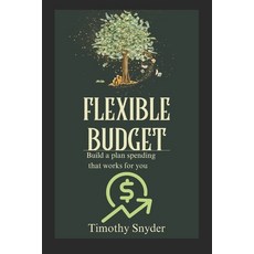 (英文圖書) The Flexible Budget: Build a Spending Plan That Works for You 平裝版, Independently Published, 英文