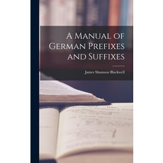 (英文圖書) A Manual of German Prefixes and Suffixes 精裝版, Legare Street Press, 英文