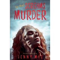 (英文圖書) Her Mind SCREAMS MURDER: a gripping homicide of crime murder mystery and deceit 平裝版, Mac Books, 英文
