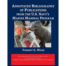 (英文圖書) Annotated Bibliography of Publications from the U.S. Navy's Marine Mammal Program 平裝版, Nimble Books, 英文