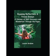 (英文圖書) Roaming Reflections & Travel Essays: A Journey of Self-Discovery and Wanderlust Through the P... 平裝版, Independently Published, 英文