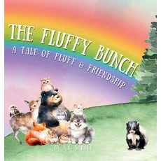 (英文圖書)The Fluffy Bunch: A Tale of Fluff and Friendship 精裝版, Lillie and Winnie Publishing, 英文
