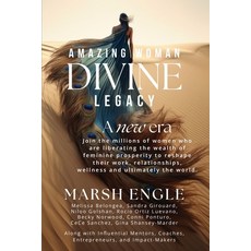 (英文圖書) Amazing Woman Divine Legacy: A New Era of Feminine Prosperity 平裝版, Marsh Engle Media, 英文
