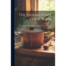 (英文圖書) The Kansas Home Cook-book 平裝版, Legare Street Press, 英文