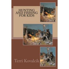 (英文圖書)Hunting and Fishing For Kids 平裝版, Createspace Independent Pub..., 英文