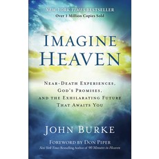 (英文圖書) Imagine Heaven: Near-Death Experiences God's Promises and the Exhilarating Future That Awaits You 平裝版, Baker Books, 英文