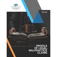 (英文圖書) Profile of Legal Malpractice Claims 2020-2023 平裝版, American Bar Association, 英文