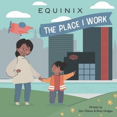 (英文圖書)Equinix - The Place I Work 平裝版, Independently Published, 英文