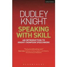 (英文圖書) Speaking with Skill: A Skills Based Approach to Speech Training: An Introduction to Knight-Th... 平裝版, Methuen Drama, 英文