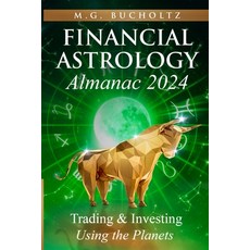 (英文圖書) Financial Astrology Almanac 2024: Trading and Investing Using the Planets 平裝版, Wood Dragon Books, 英文