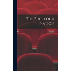 (英文圖書) The Birth of a Nation 精裝版, Legare Street Press, 英文
