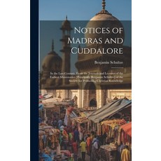 (英文圖書) Notices of Madras and Cuddalore: In the Last Century From the Journals and Lectures of the E... 精裝版, Legare Street Press, 英文