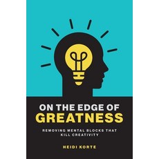 (英文圖書)On the Edge of Greatness: Removing Mental Blocks that Kill Creativity 平裝版, FriesenPress, 英文