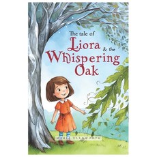 (英文圖書)The Tale of Liora and the Whispering Oak 平裝版, Independently Published, 英文