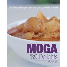 (英文圖書) Moga '89 Delights: Our Favorite Recipes from Ghana and Around the World 平裝版, Liferich, 英文