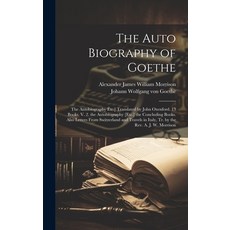 (英文書) The Auto Biography of Goethe： The Autobiography Étc.] Translated by John Oxenford. 13 Books. ... 精裝版, Legare Street Press, 英文