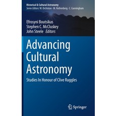 Advancing Cultural Astronomy: Studies in Honour of Clive Ruggles 精裝版, Springer, 英文