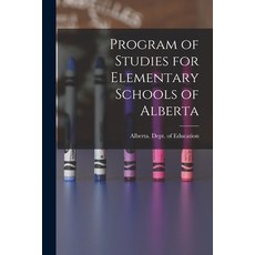 (英文圖書) Program of Studies for Elementary Schools of Alberta 平裝版, Hassell Street Press, 英文