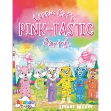 (英文圖書)Cassie Cat's Pink-Tastic Party! 平裝版, Independently Published, 英文