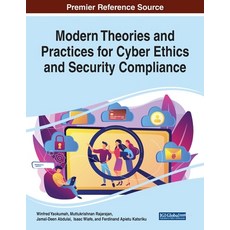 Modern Theories and Practices for Cyber Ethics and Security Compliance 平裝版, Information Science Reference, 英語
