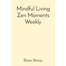 (英文圖書) Mindful Living Zen Moments Weekly 平裝版, Rose Publishing (CA), 英文