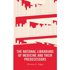 (英文圖書) The National Librarians of Medicine and Their Predecessors 精裝版, Rowman & Littlefield Publis..., 英文