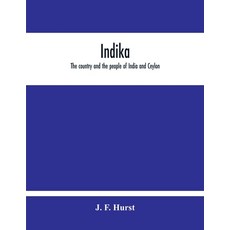 Indika. The Country And The People Of India And Ceylon 平裝版, Alpha Edition, 英文