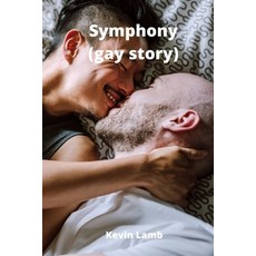 (英文圖書) Symphony (gay story) 平裝版, Kevin Lamb, 英文