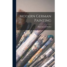 (英文圖書) Modern German Painting 精裝版, Hassell Street Press, 英文