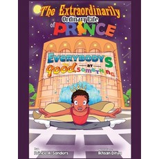 (英文圖書) The Extraordinarily Ordinary Life of Prince: Everybody's Good at Something 平裝版, Dorrance Publishing Co., 英文
