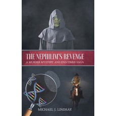 The Nephilim's Revenge: A Murder Mystery and End-Times Saga 精裝版, Christian Faith Publishing, Inc, 英文