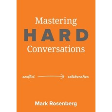 (英文圖書) Mastering Hard Conversations: Turning conflict into collaboration 平裝版, Balanced Curve PL Atf Rosen..., 英文