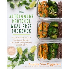 (英文圖書) The Autoimmune Protocol Meal Prep Cookbook: Weekly Meal Plans and Nourishing Recipes That Mak... 平裝版, Fair Winds Press (MA), 英文