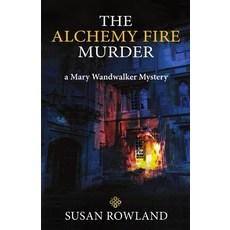 (英文圖書) The Alchemy Fire Murder: a Mary Wandwalker Mystery 平裝版, Chiron Publications, 英文