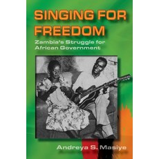 (英文圖書) Singing for Freedom: Zambia's struggle for African government 平裝版, Gadsden Publishers, 英文
