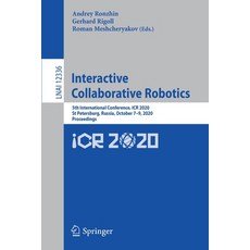 Interactive Collaborative Robotics: 5th International Conference Icr 2020 St Petersburg Russia O... 平裝版, Springer, 英語