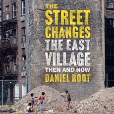 (英文圖書) The Street Changes: The East Village Then and Now 精裝版, Abbeville Press, 英文